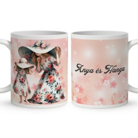 Kérd a neveddel - Kalapos Anya és lánya mintás bögre