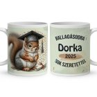 Névvel kérhető Mókus - 2025 évi Ballagásra mintás bögre