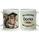 Névvel kérhető Mókus - 2026 évi Ballagásra mintás bögre