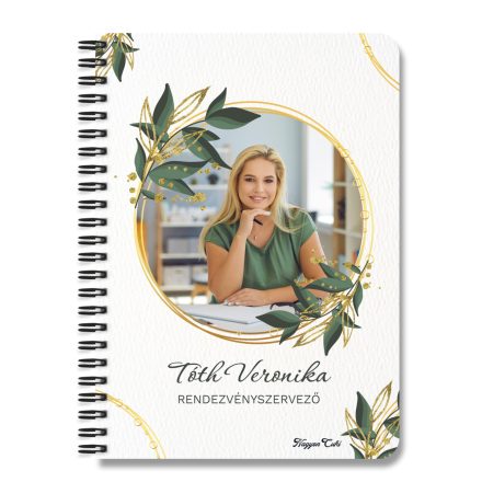 Te vagy a sztár a szakmádban! - Arany zöld leveles mintás, saját fotóval személyre szabható füzet