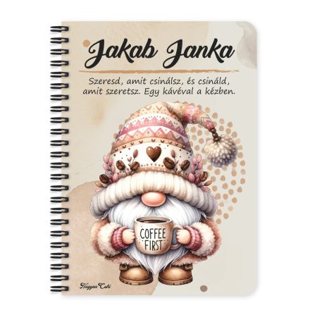 Személyre szabható kávés manó - Előbb a kávét mintás A6-os füzet