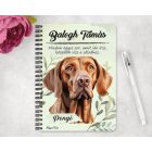 Személyre szabható - Magyar vizsla portré mintás A6-os füzet