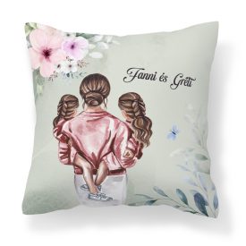 Kérd a neveddel - Anya és a Lánykái mintás párna