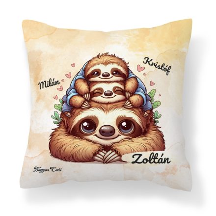 Névvel kérhető - Cuki lajhár Apa és két gyerek - Kicsi a rakás mintás párna